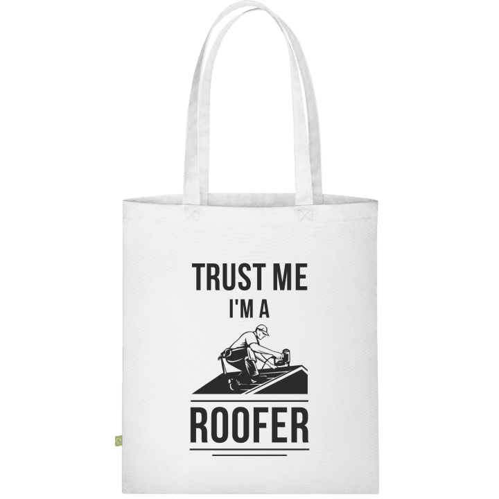 Trust Me I´m A Roofer Borsa in tessuto contain pic