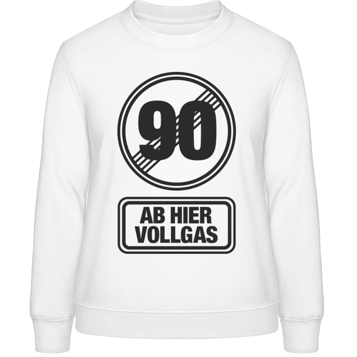 90 Ab Hier Vollgas Frauen Sweatshirt 0 image
