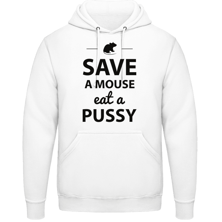 Save A Mouse Eat A Pussy Humor Felpa con cappuccio 0 image