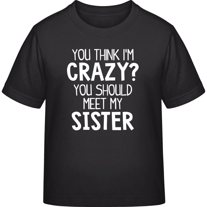 You Should Meet My Sister Kinder T-Shirt 0 image