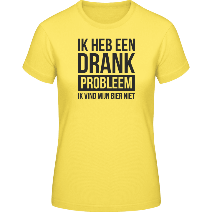 Ik Heb Een Drank Probleem Ik Vind Mijn Bier Niet T-shirt för kvinnor contain pic