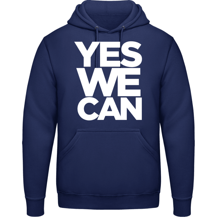 Yes We Can Slogan Sudadera con capucha contain pic