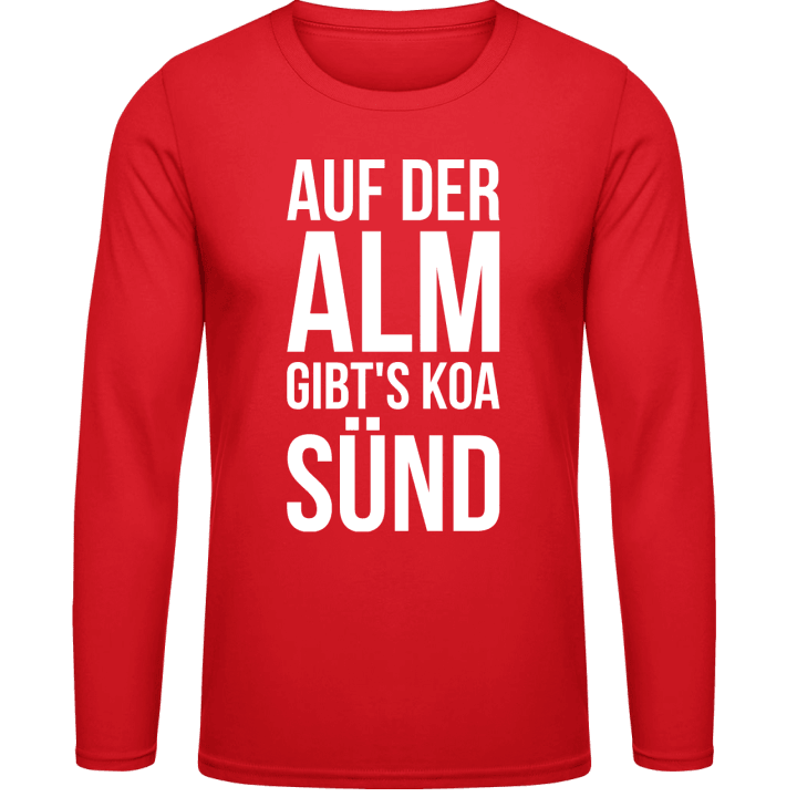 Auf der Alm gibt's koa Sünd Långärmad skjorta contain pic