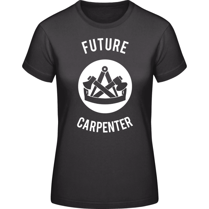 Future Carpenter T-shirt för kvinnor contain pic