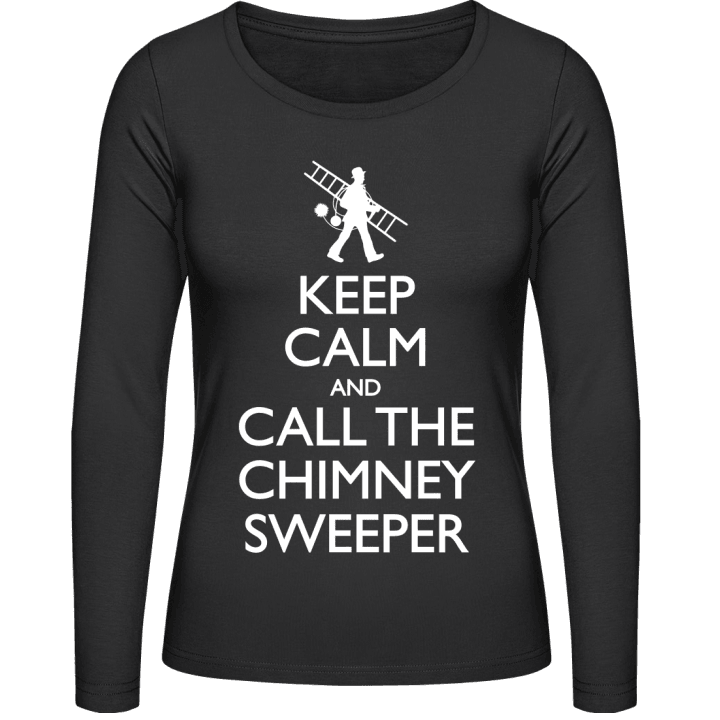 Keep Calm And Call The Chimney Sweeper Kvinnor långärmad skjorta contain pic