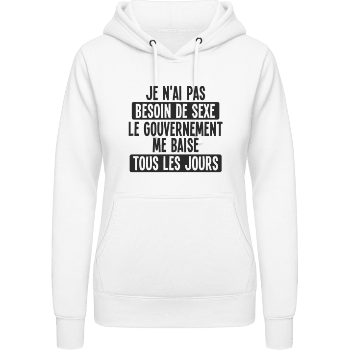 Le gouvernement me baise tous le jours Sudadera con capucha para mujer contain pic