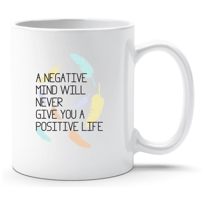 Negative mind positive life Cup contain pic