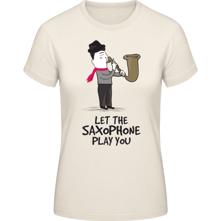 Let The Saxophone Play You T-shirt för kvinnor contain pic