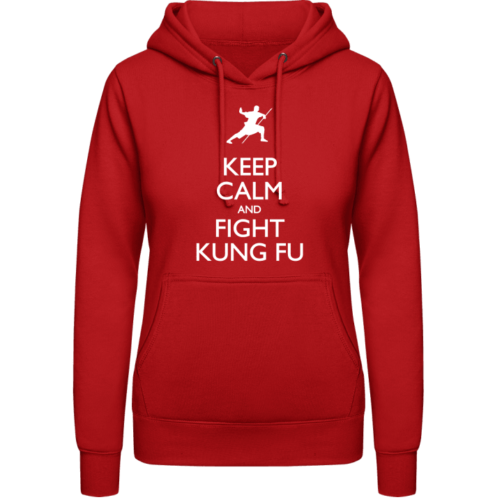 Keep Calm And Fight Kung Fu Hoodie för kvinnor contain pic