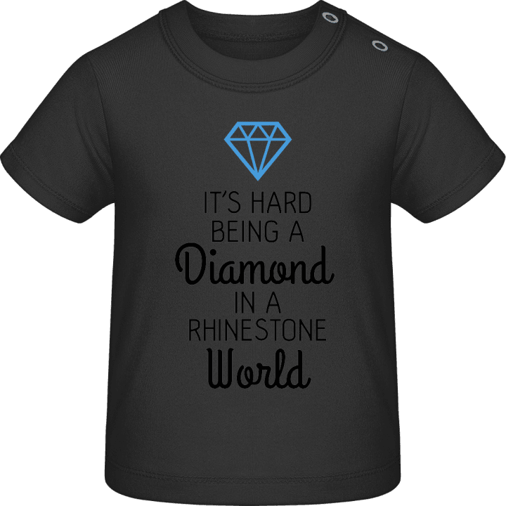 It's Hard To Be A Diamond Camiseta de bebé contain pic
