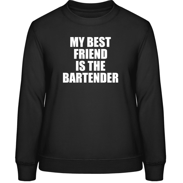 My Best Friend Is The Bartender Vrouwen Sweatshirt contain pic