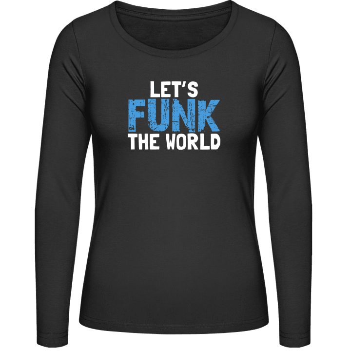 Let's Funk The World Langermet skjorte for kvinner contain pic