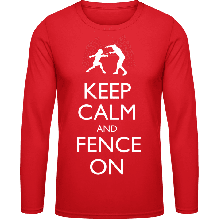 Keep Calm and Fence On Shirt met lange mouwen contain pic