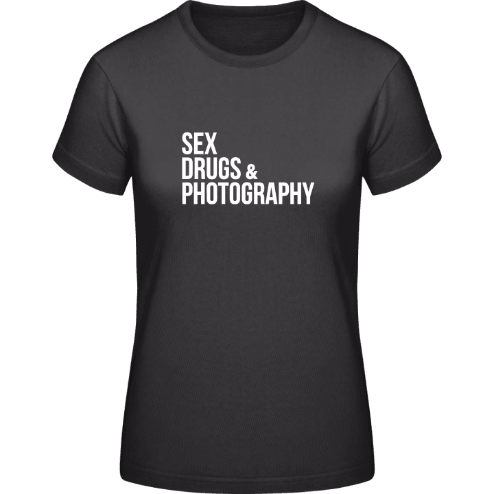 Sex Drugs Photography T-shirt för kvinnor contain pic