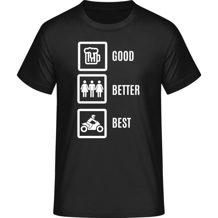 Good Better Best Motorcycle T-skjorte contain pic