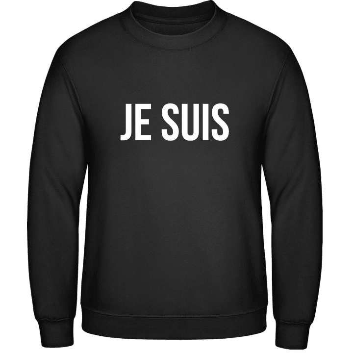 Je Suis + Text Sudadera contain pic