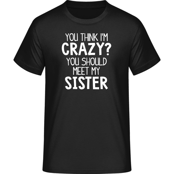 You Should Meet My Sister T-Shirt 0 image