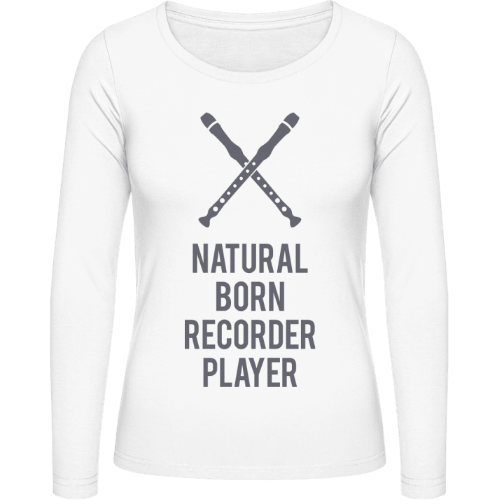 Natural Born Recorder Player Vrouwen Lange Mouw Shirt contain pic