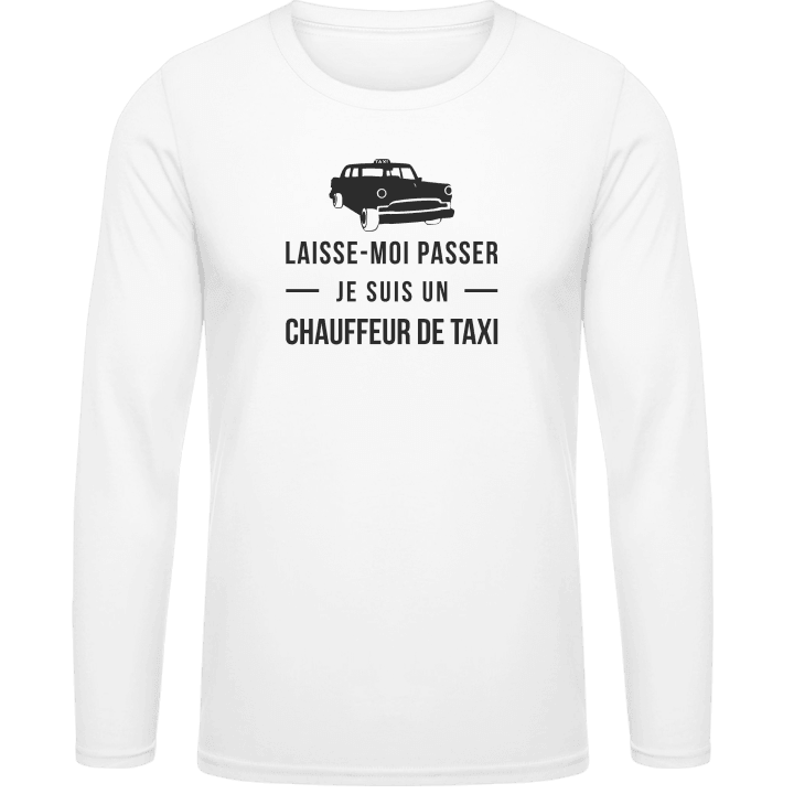 Laisse-moi passer je suis un chaffeur de taxi Långärmad skjorta 0 image