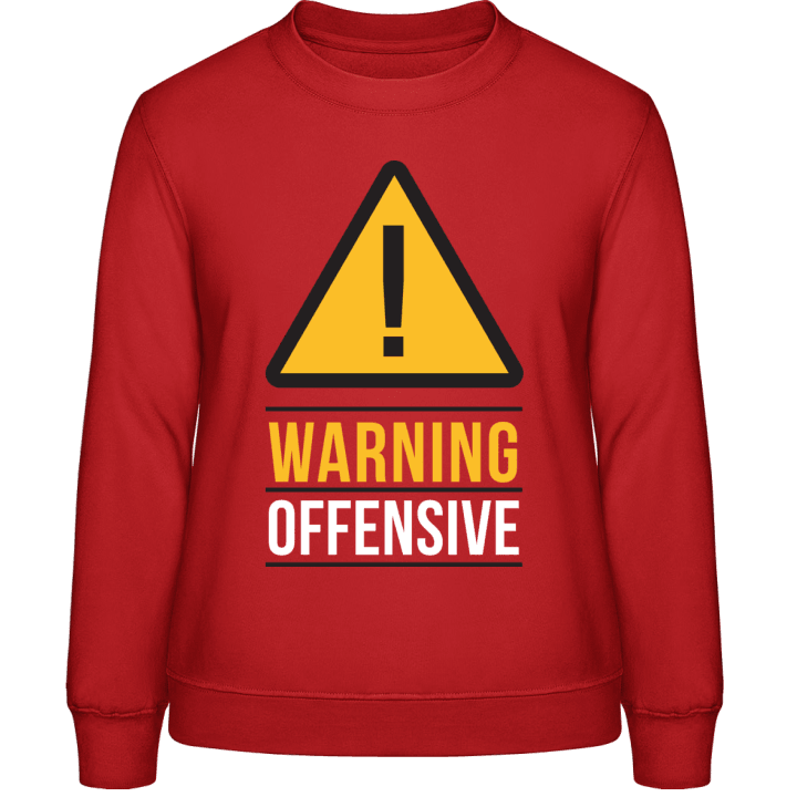 Warning Offensive Frauen Sweatshirt 0 image