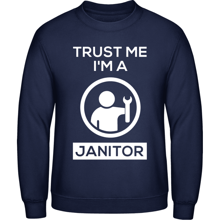 Trust Me I'm A Janitor Sudadera contain pic