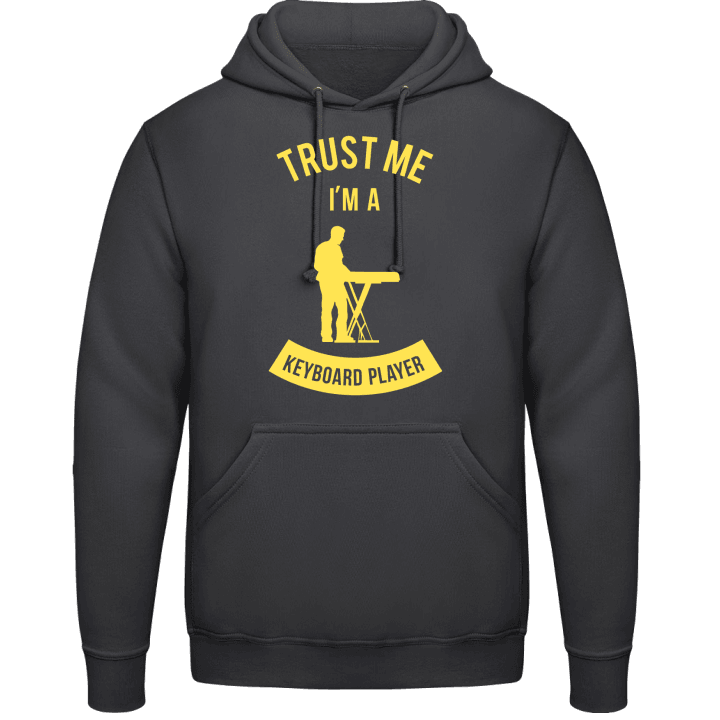Trust Me I'm A Keyboard Player Hoodie contain pic