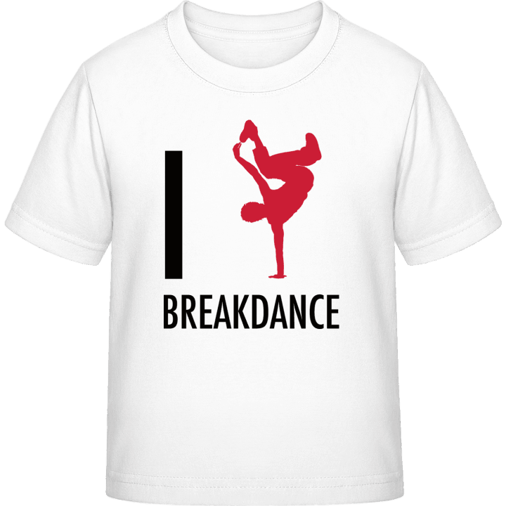 I Love Breakdance Kinder T-Shirt 0 image