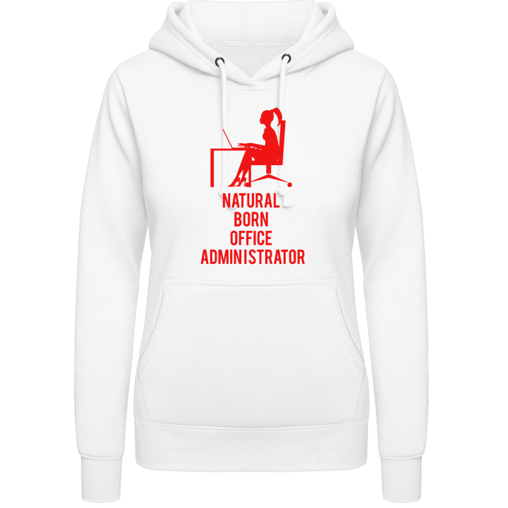 Natural Born Office Administrator Vrouwen Hoodie contain pic