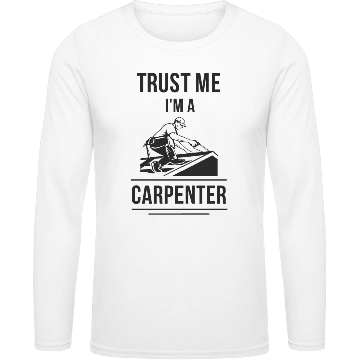 Trust Me I´m A Carpenter T-shirt à manches longues contain pic