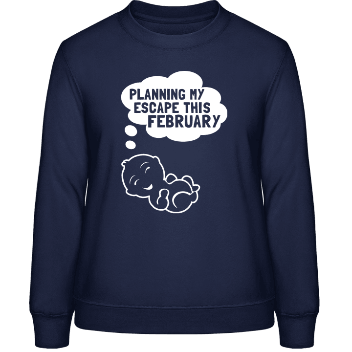 Planning My Escape This February Sweat-shirt pour femme 0 image