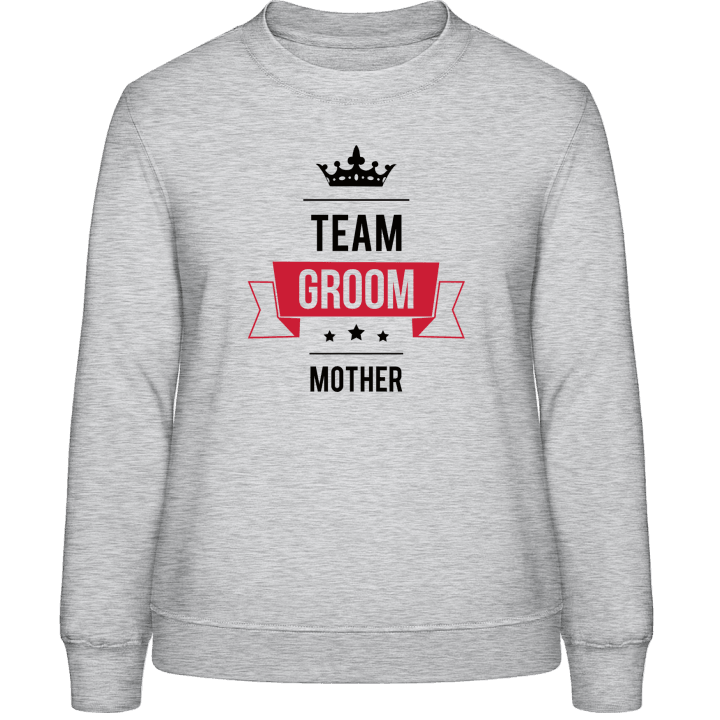 Team Mother of the Groom Sweatshirt för kvinnor contain pic