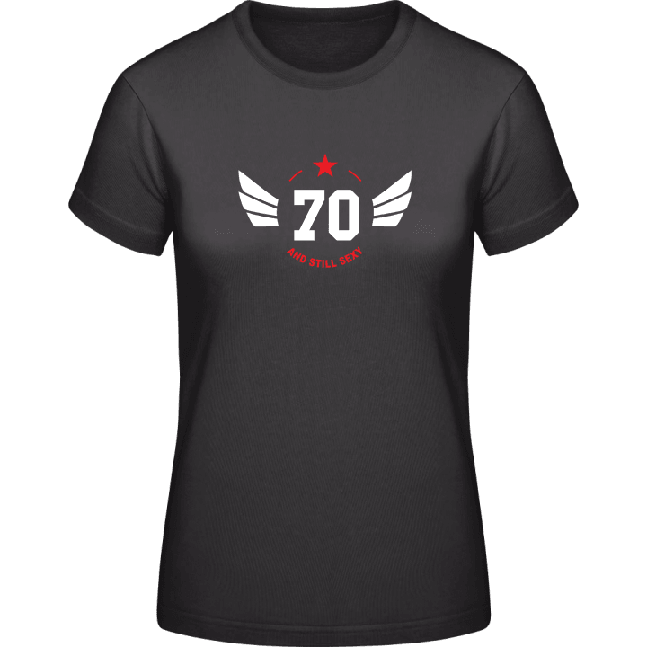 70 Years and still sexy T-shirt för kvinnor 0 image