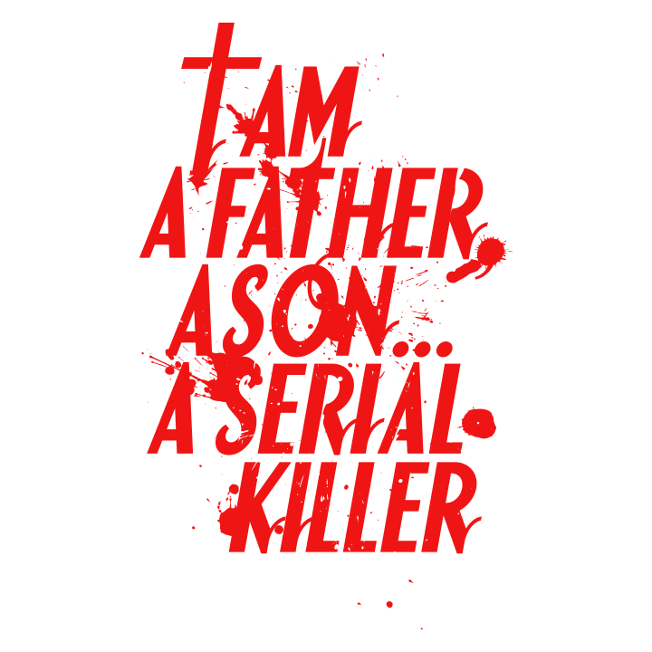 I Am A Father A Son A Serial Ki Women long Sleeve Shirt 0 image