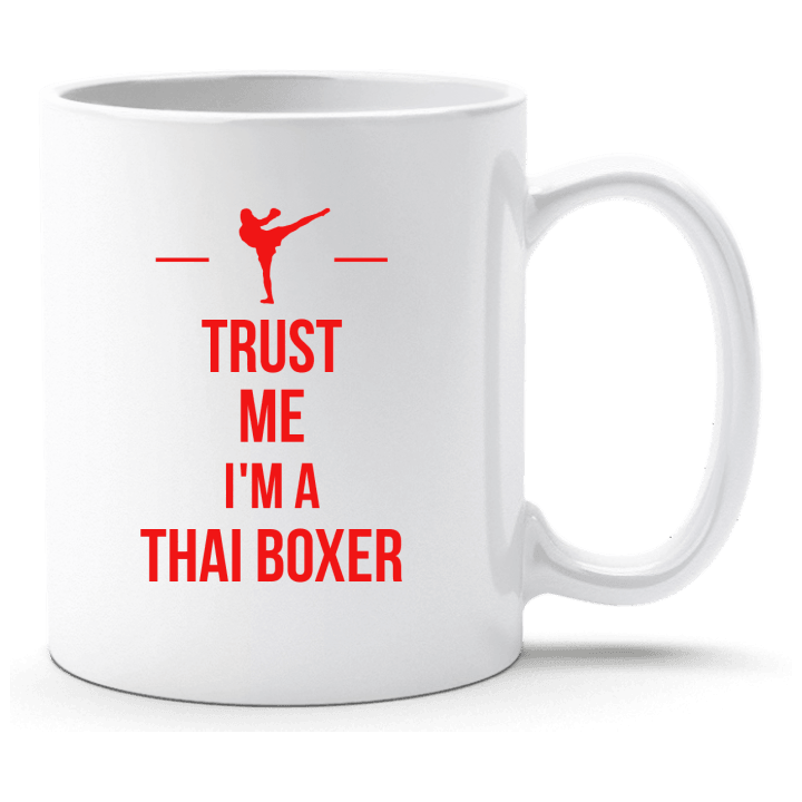 Trust Me I´m A Thai Boxer Cup contain pic