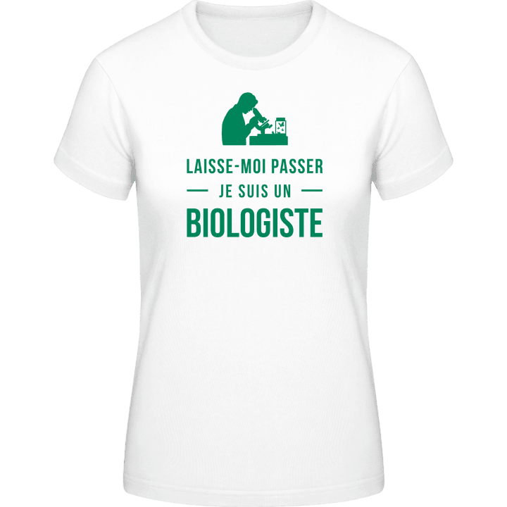 Laisse-moi je suis un biologiste T-skjorte for kvinner contain pic