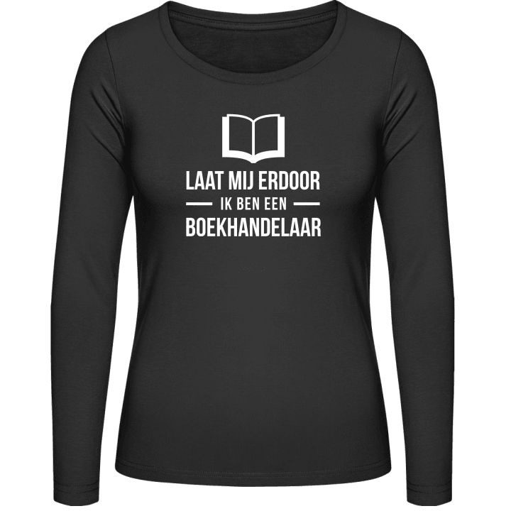 Laat mij erdoor ik ben een boekhandelaar T-shirt à manches longues pour femmes 0 image