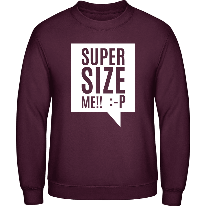 Super Size Me Sweatshirt contain pic