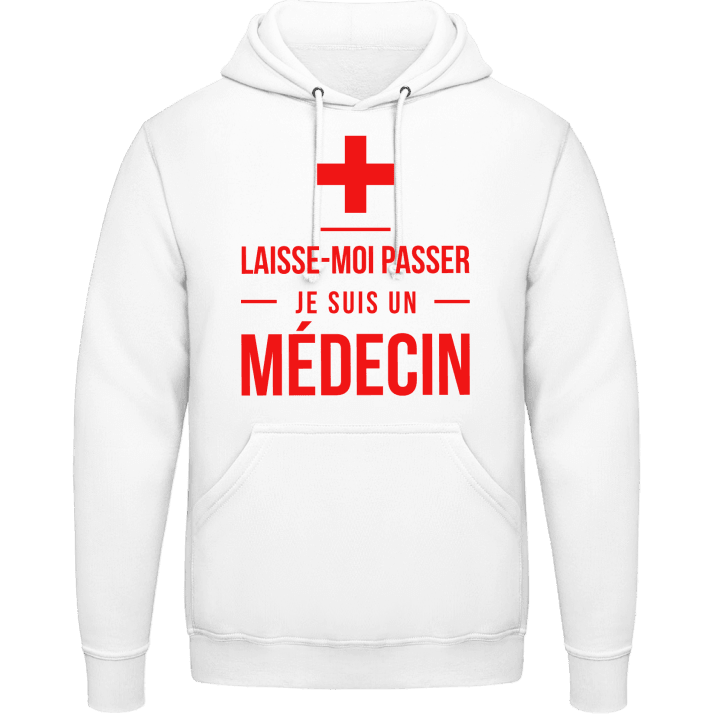 Laisse-Moi Passer Je Suis Un Médecin Sudadera con capucha contain pic
