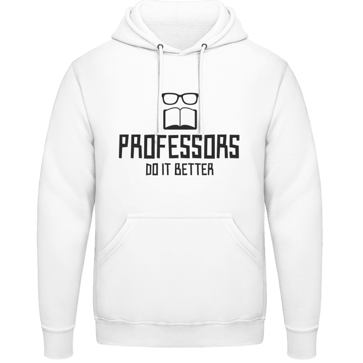 Professors Do It Better Hoodie contain pic