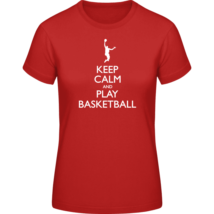 Keep Calm and Play Basketball T-shirt för kvinnor contain pic