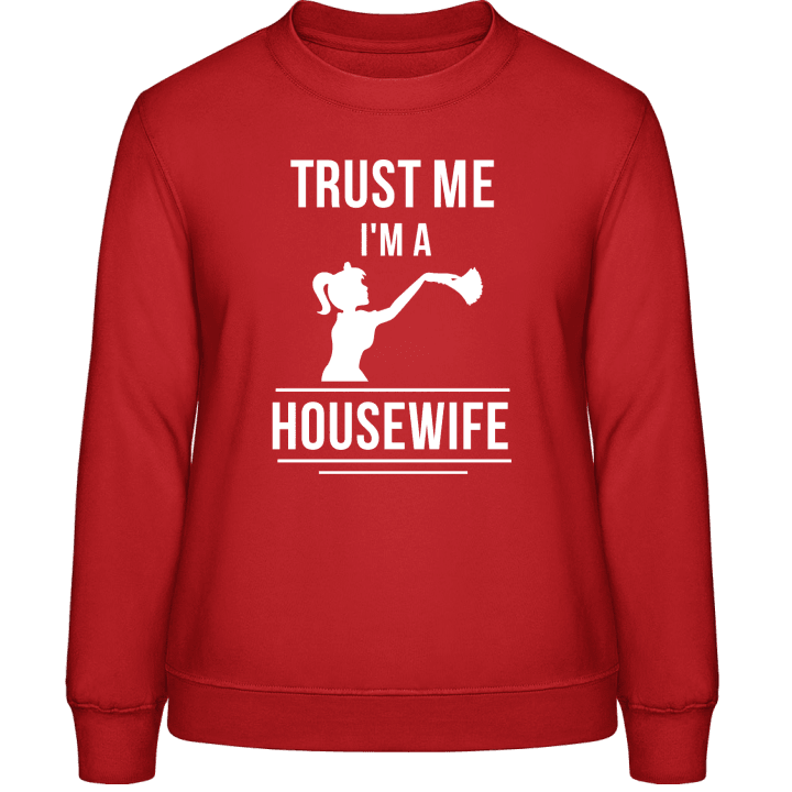 Trust Me I´m A Housewife Frauen Sweatshirt contain pic