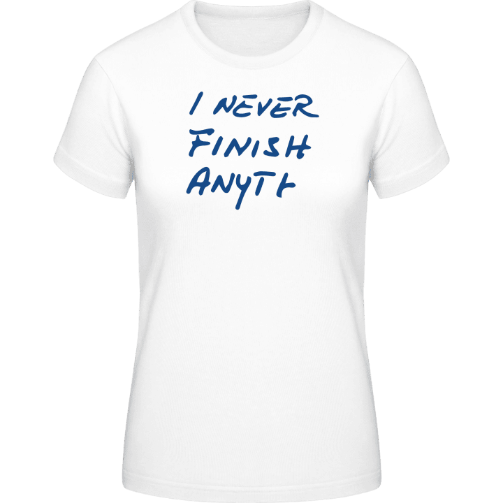 I Never Finish Anything T-shirt til kvinder 0 image