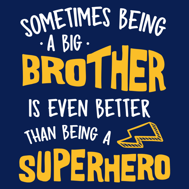 Being A Big Brother Is Better Than Being a Superhero T-shirt til børn 0 image