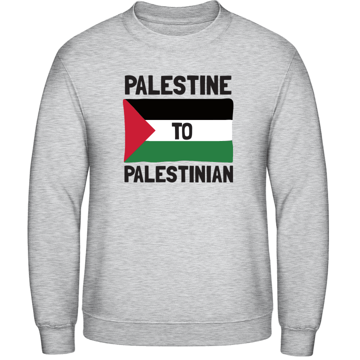 Palestine To Palestinian Sweatshirt contain pic