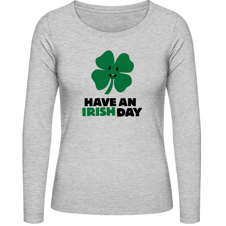 Have An Irish Day Frauen Langarmshirt 0 image