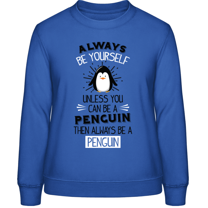 Always Be A Penguin Sweat-shirt pour femme 0 image