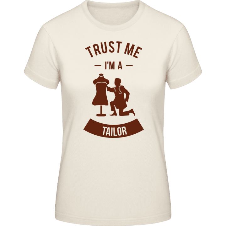 Trust Me I´m A Tailor Women T-Shirt contain pic