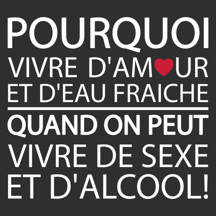 Pourquoi vivre d'amour et d'eau T-shirt för kvinnor 0 image