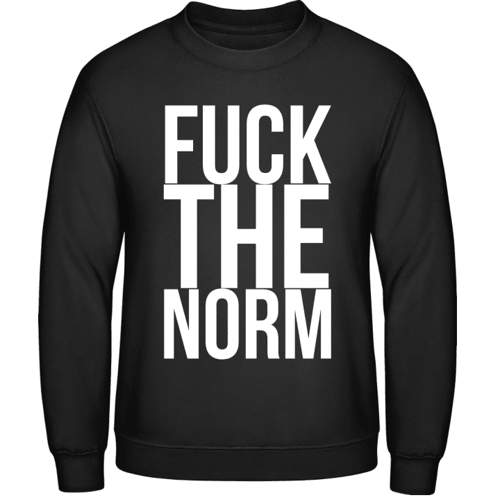 Fuck The Norm Sweatshirt contain pic