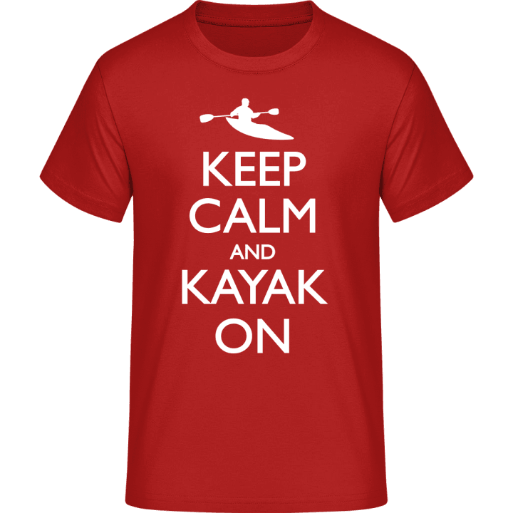 Keep Calm And Kayak On T-Shirt 0 image